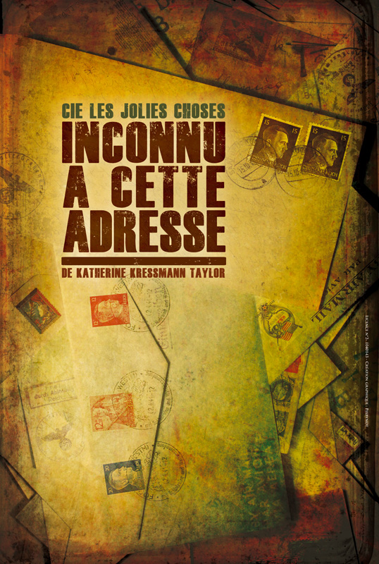 Inconnu a cette adresse Compagnie Les Jolies Choses Inconnu a cette adresse Compagnie Les Jolies Choses